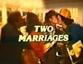 Two Marriages