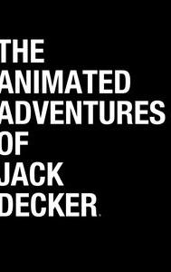 The Animated Adventures of Jack Decker