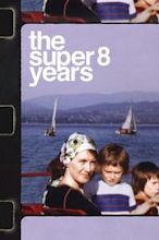 The Super 8 Years