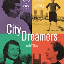 “City Dreamers” Documentary Highlights 4 Influential Women in ...