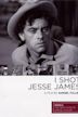 I Shot Jesse James