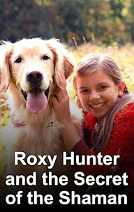 Roxy Hunter and the Secret of the Shaman