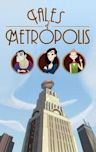 Tales of Metropolis