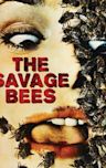 The Savage Bees