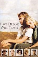 Have Dreams, Will Travel (2007) - Posters — The Movie Database (TMDB)