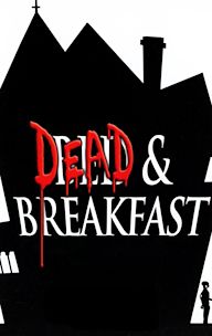 Dead & Breakfast