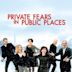 Private Fears in Public Places (film)