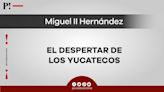 El despertar de los yucatecos