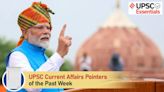 UPSC Current Affairs Pointers of the past week | August 12 to August 18, 2024