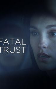 Fatal Trust