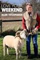 Love Your Weekend with Alan Titchmarsh