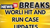 Worli Hit-And-Run: Family Of Mihir Shah Escaped As They Were Scared Of Being Attacked, Interrogated - News18