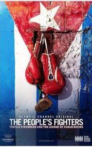 The People's Fighters: Teofilo Stevenson and the Legend of Cuban Boxing