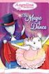 Angelina Ballerina: The Magic of Dance