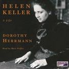 Helen Keller: A Life