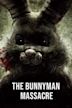 The Bunnyman Massacre