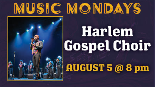 Music Mondays with Harlem Gospel Choir in Long Island at Bay Street Theater 2024