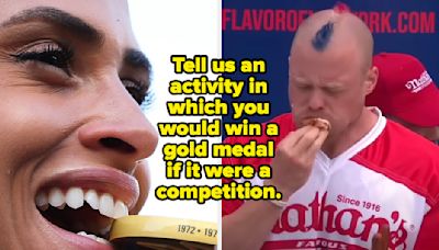I Want To Know What You'd Win The Gold For If ANYTHING Could Be An Olympic Game