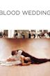 Blood Wedding