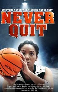 Never Quit