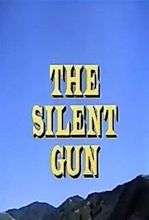 The Silent Gun Movie Streaming Online Watch
