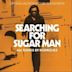 Searching for Sugar Man