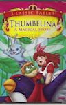 Thumbelina: A Magical Story