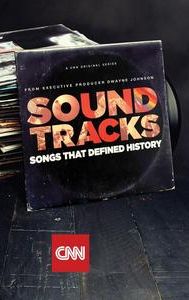 Soundtracks: Songs That Defined History