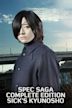 SPEC Saga Complete Edition SICK'S Kyunosho