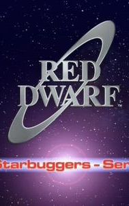 Red Dwarf: The Starbuggers - Series VI