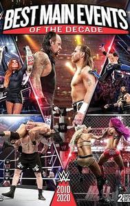 WWE: Best Main Events of the Decade