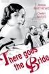 There Goes the Bride (1932 film)
