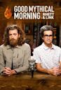 Good Mythical Morning