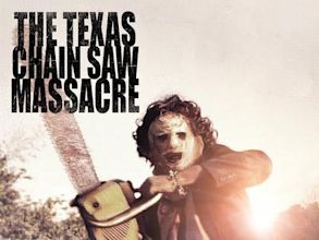 The Texas Chain Saw Massacre