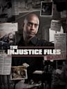 The Injustice Files