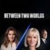 Between Two Worlds (TV series)