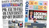 Newspaper headlines: PM's 'university cuts' and pensions 'tax battle'