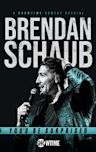 Brendan Schaub: You'd Be Surprised