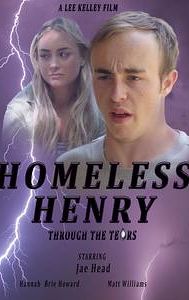 Homeless Henry: Through the Tears