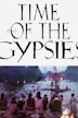 Time of the Gypsies