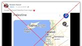 Google has not removed 'Palestine' from maps amid Gaza war