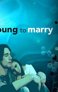 Too Young to Marry