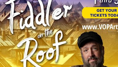 Spotlight: FIDDLER ON THE ROOF at Valley Opera and Performing Arts (VOPA)