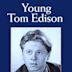 Young Tom Edison