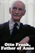 Otto Frank, Father of Anne