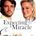 Expecting a Miracle