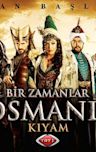 Bir Zamanlar Osmanlı: Kıyam