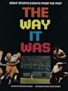 The Way It Was (TV series)