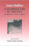 A Buddhist Life in America: Simplicity in the Complex