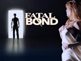 Fatal Bond